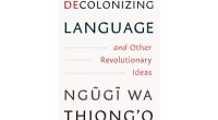 At age 87, Kenyan author Ngũgĩ wa Thiong'o remains impassioned about the power of language