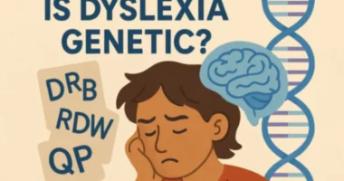 Is Dyslexia Genetic? Uncovering the Hereditary Link Behind Reading Difficulties