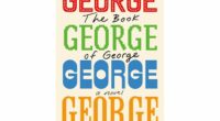 A cynic's struggles: 'The Book of George' wins Gabe Hudson Prize