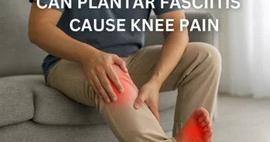 Can Plantar Fasciitis Cause Knee Pain? The Shocking Truth Revealed!
