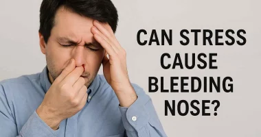 Can Stress Cause a Bleeding Nose? Understanding the Surprising Connection