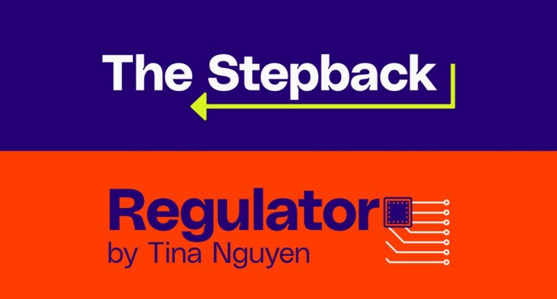 Introducing Regulator and The Stepback, our new subscriber-exclusive newsletters