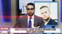 Israeli Cybersecurity Official Skips US Court on Child Sex Charges