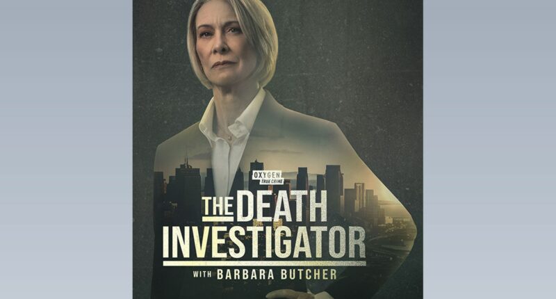The Death Investigator with Barbara Butcher To Cover "the Most Compelling Murders of our Times"