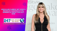 Heidi Klum Current Net Worth Revealed: How Rich Is The German Actress? Find Out Here