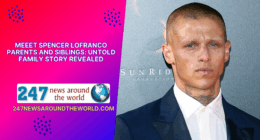 Meeet Spencer Lofranco Parents And Siblings: Untold Family Story Revealed