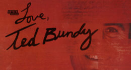 Oxygen’s Love, Ted Bundy Reveals Letters Notorious Serial Killer Wrote From Death Row 