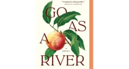 Shelley Read's debut novel 'Go as a River' becomes a global sensation