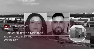 11 Indicted After 7 Migrants Die in Texas Shipping Container - Internewscast Journal