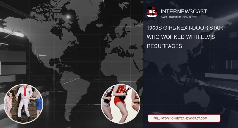 1960s Girl-Next-Door Star Who Worked With Elvis Resurfaces - Internewscast Journal