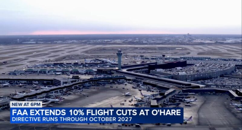 FAA extends directive limiting flights by 10% at Chicago O'Hare International Airport through October 2027 to reduce delays