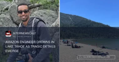 Amazon Engineer Drowns in Lake Tahoe as Tragic Details Emerge - Internewscast Journal