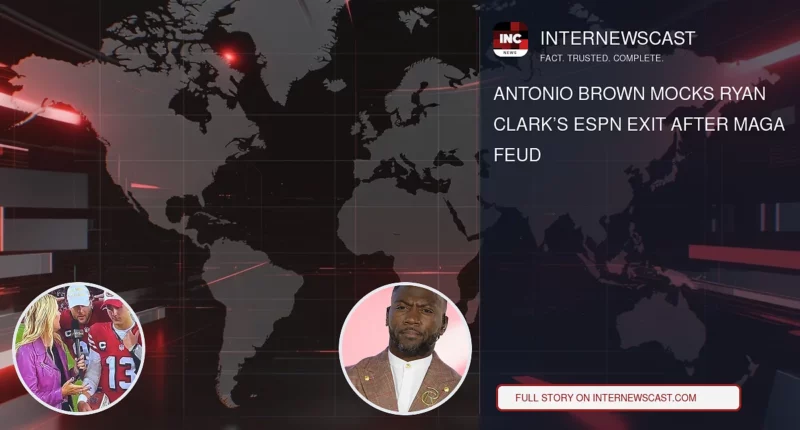 Antonio Brown Mocks Ryan Clark’s ESPN Exit After MAGA Feud - Internewscast Journal