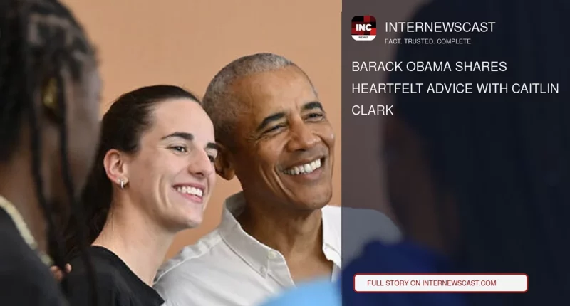 Barack Obama Shares Heartfelt Advice With Caitlin Clark - Internewscast Journal