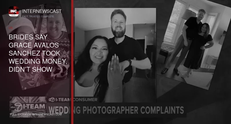 Brides Say Grace Avalos Sanchez Took Wedding Money, Didn’t Show - Internewscast Journal
