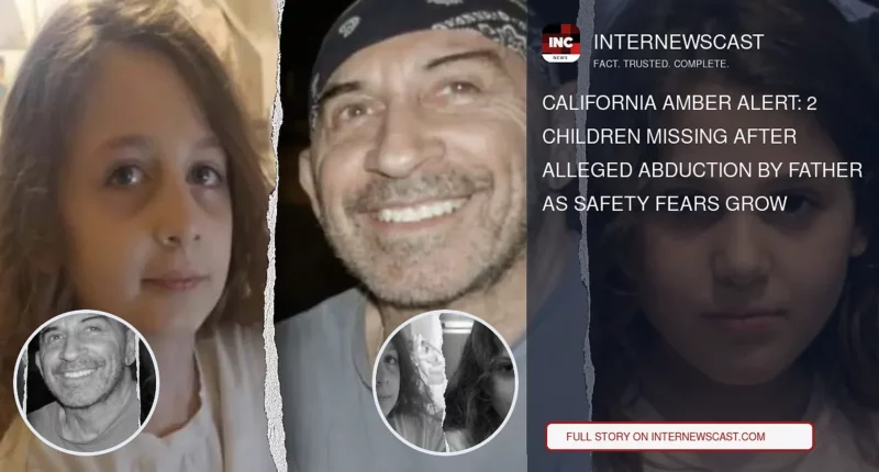 California Amber Alert: 2 Children Missing After Alleged Abduction by Father as Safety Fears Grow - Internewscast Journal