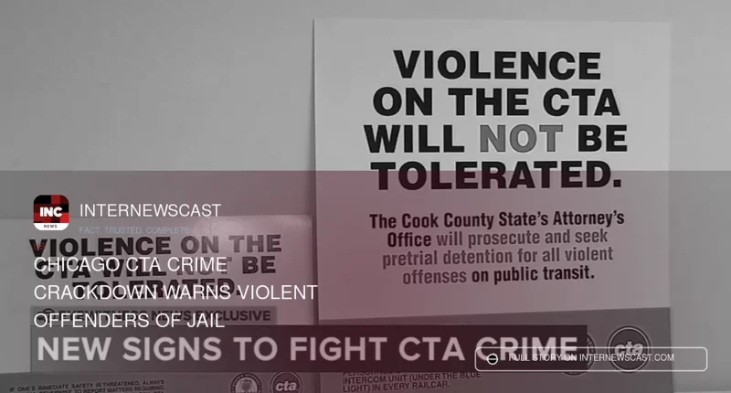 Chicago CTA Crime Crackdown Warns Violent Offenders of Jail - Internewscast Journal