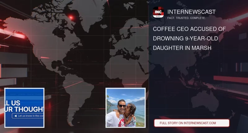 Coffee CEO Accused of Drowning 9-Year-Old Daughter in Marsh - Internewscast Journal