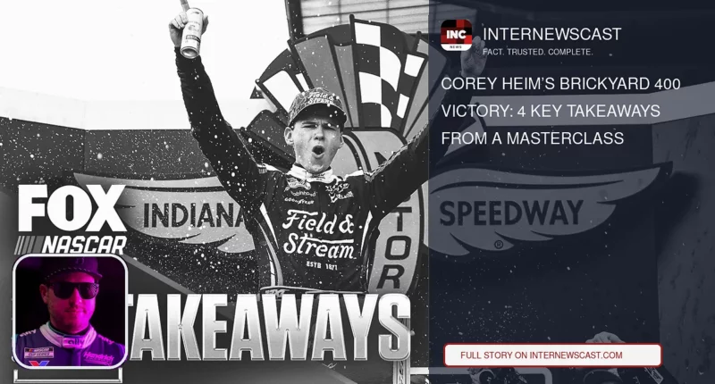 Corey Heim’s Brickyard 400 Victory: 4 Key Takeaways From a Masterclass - Internewscast Journal