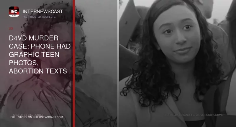 D4vd Murder Case: Phone Had Graphic Teen Photos, Abortion Texts - Internewscast Journal