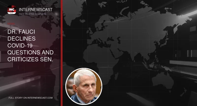 Dr. Fauci Declines COVID-19 Questions and Criticizes Sen. Rand Paul - Internewscast Journal