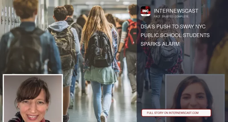 DSA’s Push to Sway NYC Public School Students Sparks Alarm - Internewscast Journal