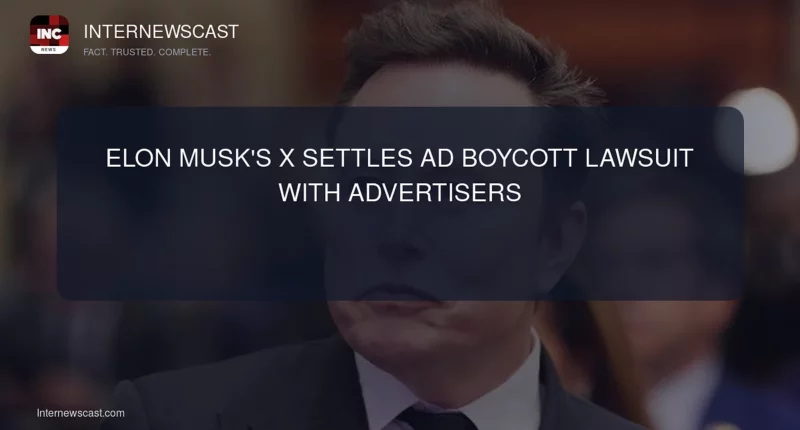 Elon Musk's X Settles Ad Boycott Lawsuit With Advertisers - Internewscast Journal