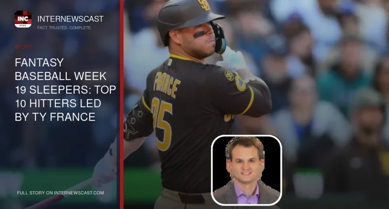 Fantasy Baseball Week 19 Sleepers: Top 10 Hitters Led by Ty France and Nick Gonzales - Internewscast Journal