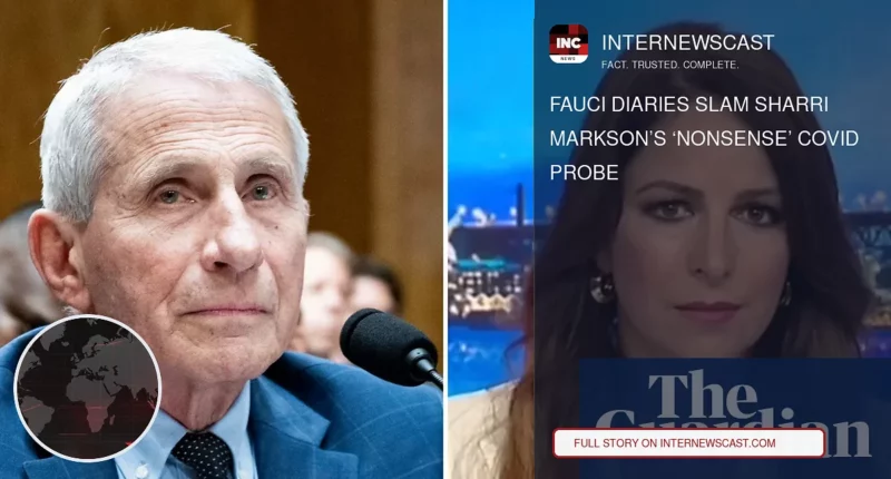 Fauci Diaries Slam Sharri Markson’s ‘Nonsense’ Covid Probe - Internewscast Journal