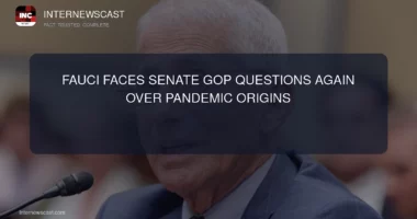 Fauci Faces Senate GOP Questions Again Over Pandemic Origins - Internewscast Journal