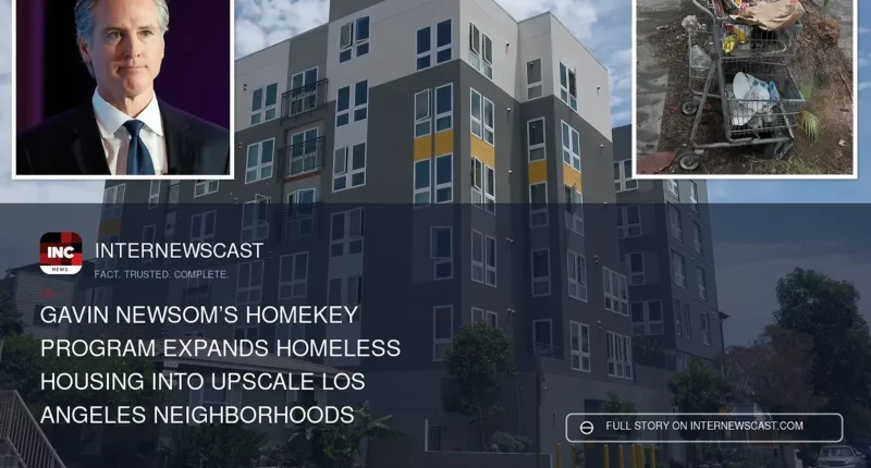 Gavin Newsom’s Homekey Program Expands Homeless Housing Into Upscale Los Angeles Neighborhoods - Internewscast Journal