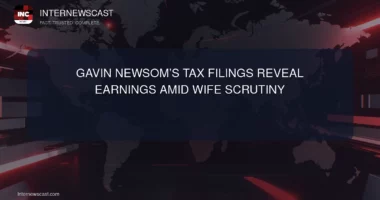 Gavin Newsom’s Tax Filings Reveal Earnings Amid Wife Scrutiny - Internewscast Journal