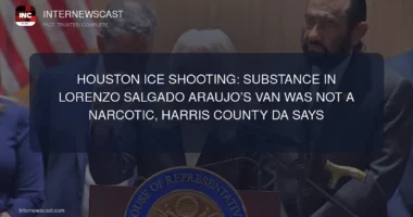 Substance in Lorenzo Salgado Araujo’s Van Was Not a Narcotic, Harris County DA Says - Internewscast Journal