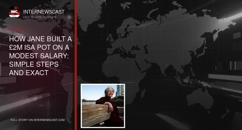 How Jane Built a £2m ISA Pot on a Modest Salary: Simple Steps and Exact Investments Revealed - Internewscast Journal