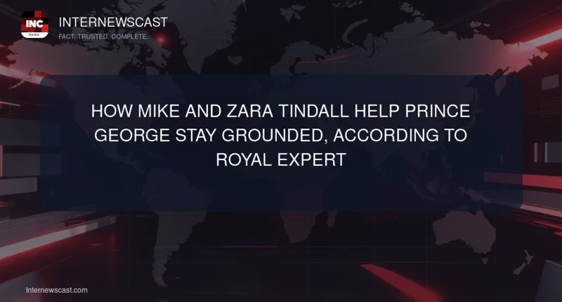 How Mike and Zara Tindall Help Prince George Stay Grounded, According to Royal Expert - Internewscast Journal