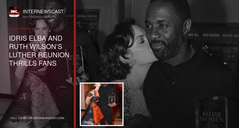 Idris Elba and Ruth Wilson’s Luther Reunion Thrills Fans - Internewscast Journal