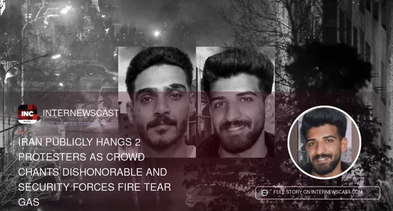 Iran Publicly Hangs 2 Protesters as Crowd Chants Dishonorable and Security Forces Fire Tear Gas - Internewscast Journal