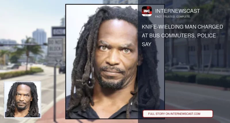 Knife-Wielding Man Charged at Bus Commuters, Police Say - Internewscast Journal