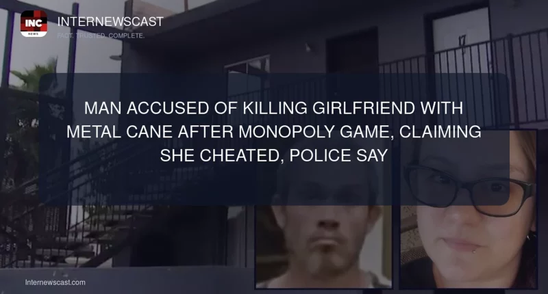 Man Accused of Killing Girlfriend With Metal Cane After Monopoly Game, Claiming She Cheated, Police Say - Internewscast Journal
