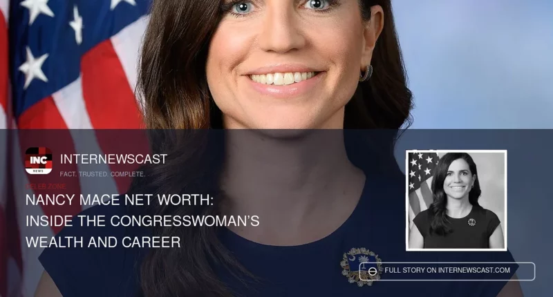 Nancy Mace Net Worth: Inside the Congresswoman’s Wealth and Career - Internewscast Journal