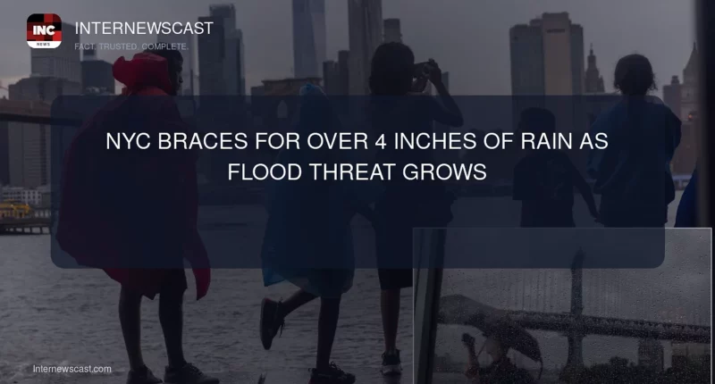 NYC Braces for Over 4 Inches of Rain as Flood Threat Grows - Internewscast Journal