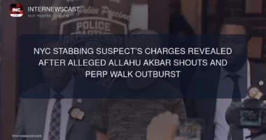 NYC Stabbing Suspect’s Charges Revealed After Alleged Allahu Akbar Shouts and Perp Walk Outburst - Internewscast Journal