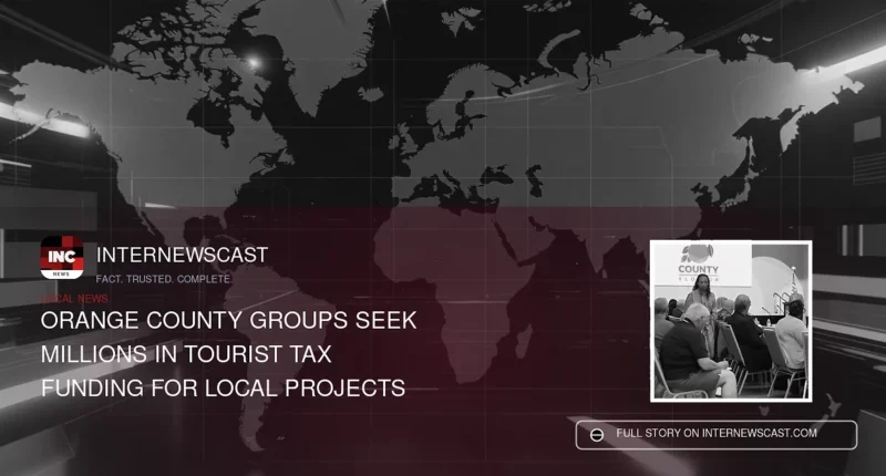 Orange County Groups Seek Millions in Tourist Tax Funding for Local Projects - Internewscast Journal