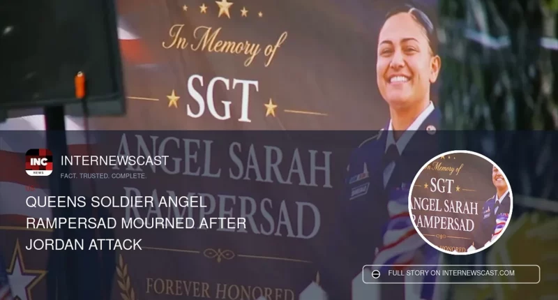 Queens Soldier Angel Rampersad Mourned After Jordan Attack - Internewscast Journal