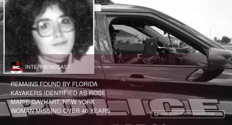 Remains Found by Florida Kayakers Identified as Rose Marie Gayhart, New York Woman Missing Over 40 Years - Internewscast Journal