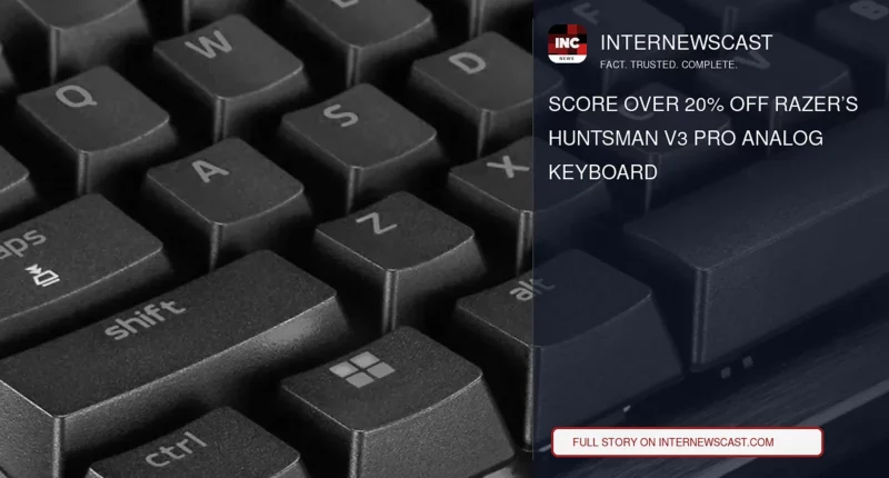 Score Over 20% Off Razer’s Huntsman V3 Pro Analog Keyboard - Internewscast Journal