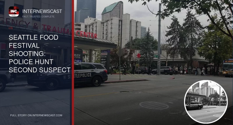 Seattle Food Festival Shooting: Police Hunt Second Suspect After 3 Killed - Internewscast Journal