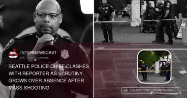 Seattle Police Chief Clashes With Reporter as Scrutiny Grows Over Absence After Mass Shooting - Internewscast Journal