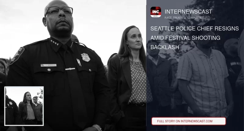 Seattle Police Chief Resigns Amid Festival Shooting Backlash - Internewscast Journal
