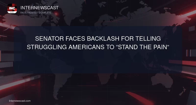 Senator Faces Backlash for Telling Struggling Americans to “Stand the Pain” - Internewscast Journal